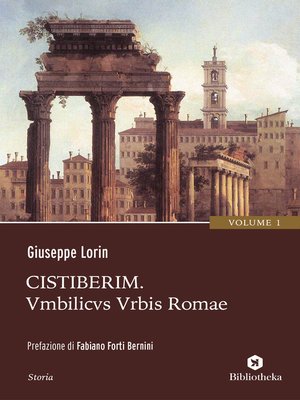 cover image of Cistiberim--Umbilicus Urbis Romae